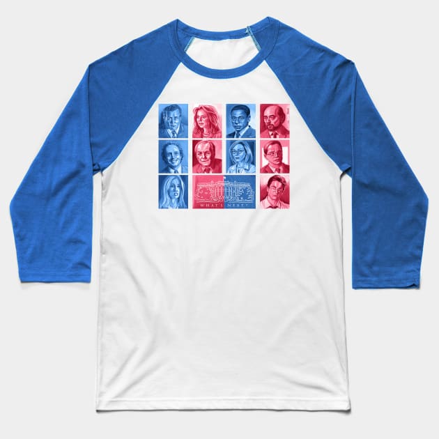 The West Wing: What's Next? Baseball T-Shirt by Dustin Resch